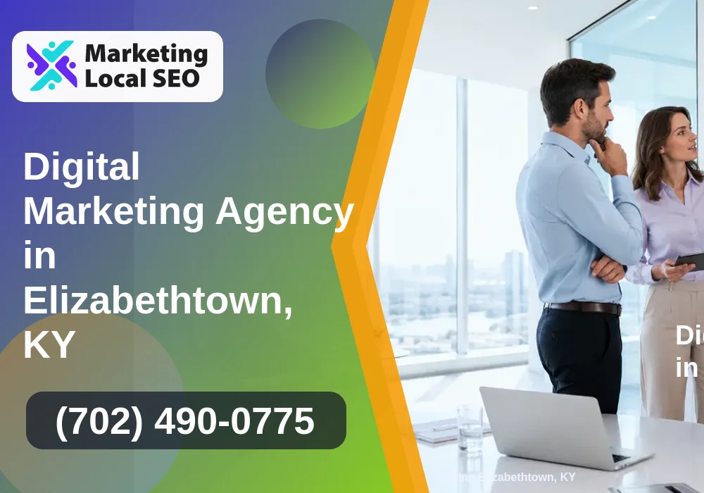 Digital Marketing Agency in Elizabethtown, KY Digital Marketing Agency in Elizabethtown, KY