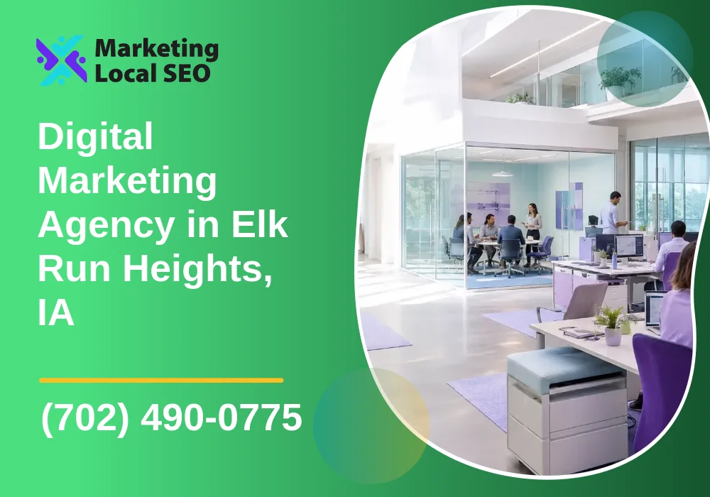 Digital Marketing Agency in Elk Run Heights, IA Digital Marketing Agency in Elk Run Heights, IA