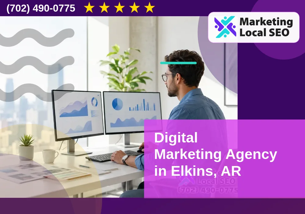 Digital Marketing Agency in Elkins, AR