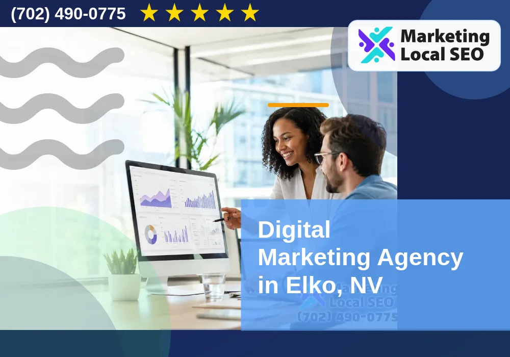 Digital Marketing Agency in Elko, NV Digital Marketing Agency in Elko, NV