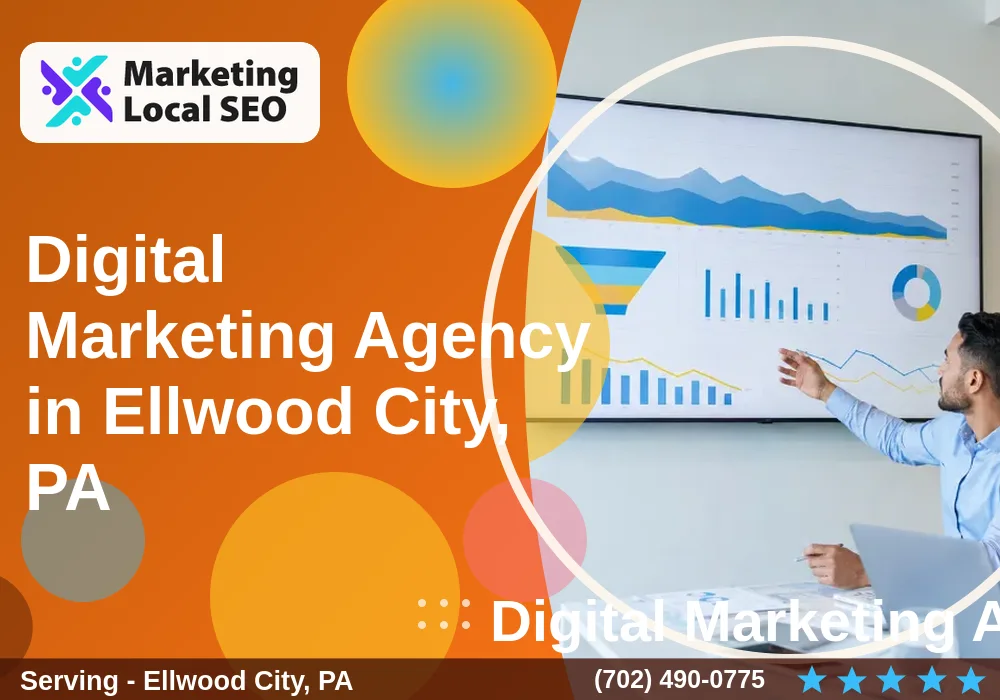 Digital Marketing Agency in Ellwood City, PA