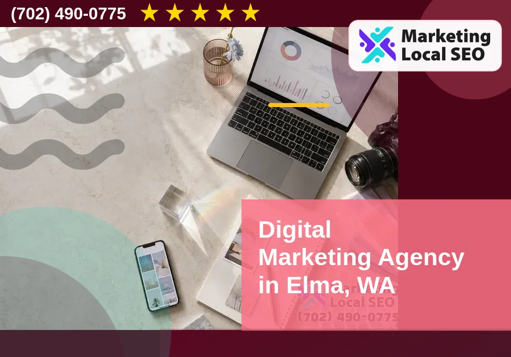 Digital Marketing Agency in Elma, WA