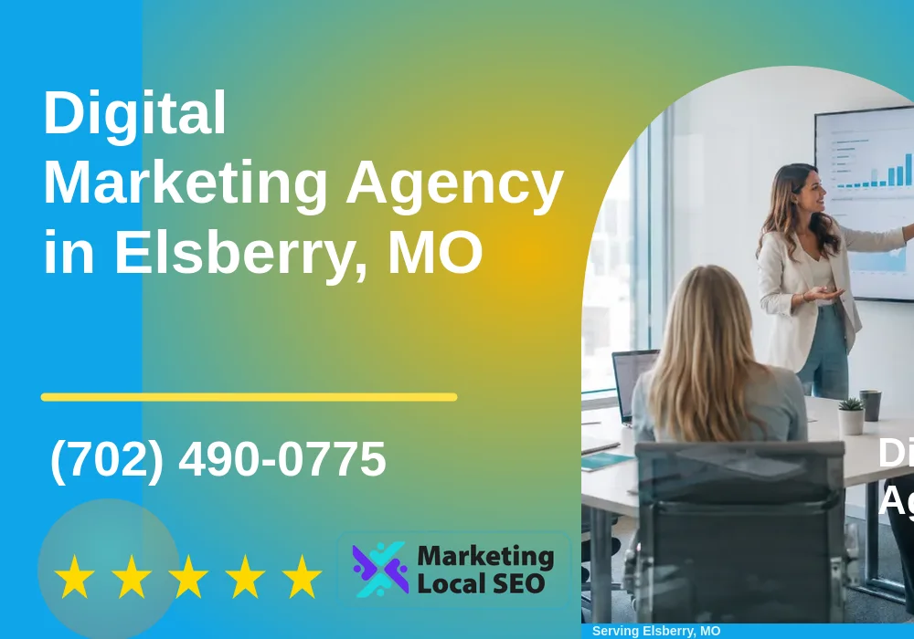 Digital Marketing Agency in Elsberry, MO Digital Marketing Agency in Elsberry, MO