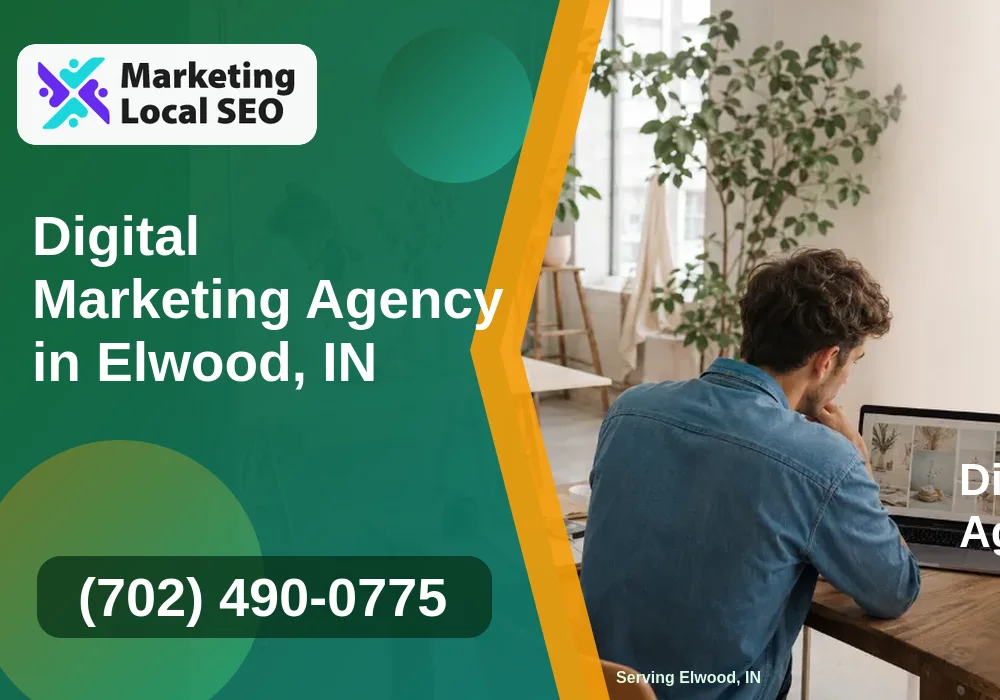 Digital Marketing Agency in Elwood, IN