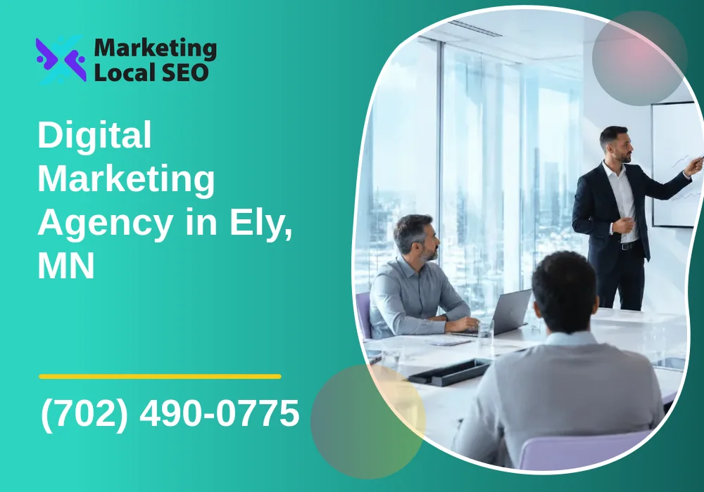 Digital Marketing Agency in Ely, MN