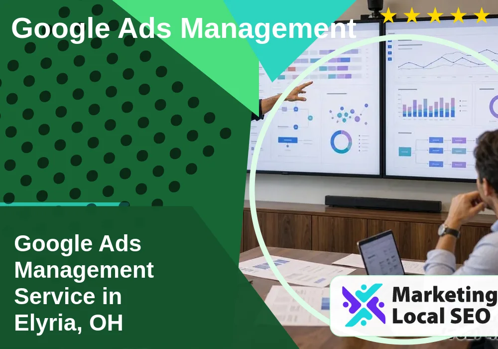 Google Ads Management in Elyria, OH Google Ads Management in Elyria, OH