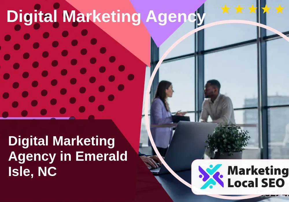 Digital Marketing Agency in Emerald Isle, NC