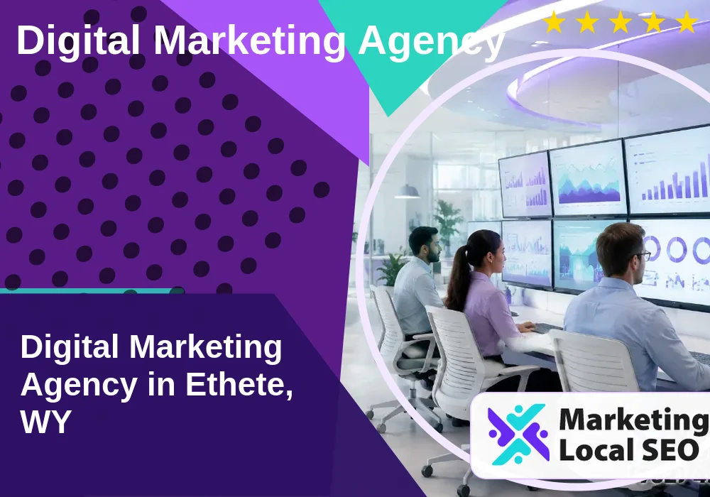 Digital Marketing Agency in Ethete, WY