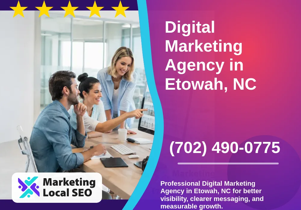 Digital Marketing Agency in Etowah, NC