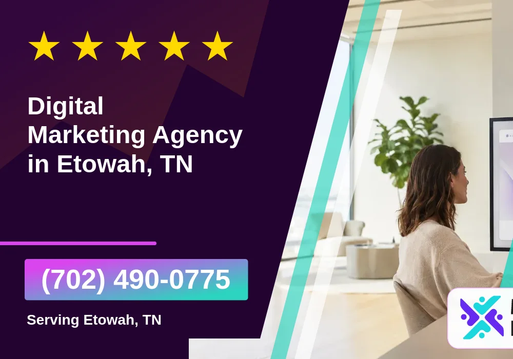 Digital Marketing Agency in Etowah, TN
