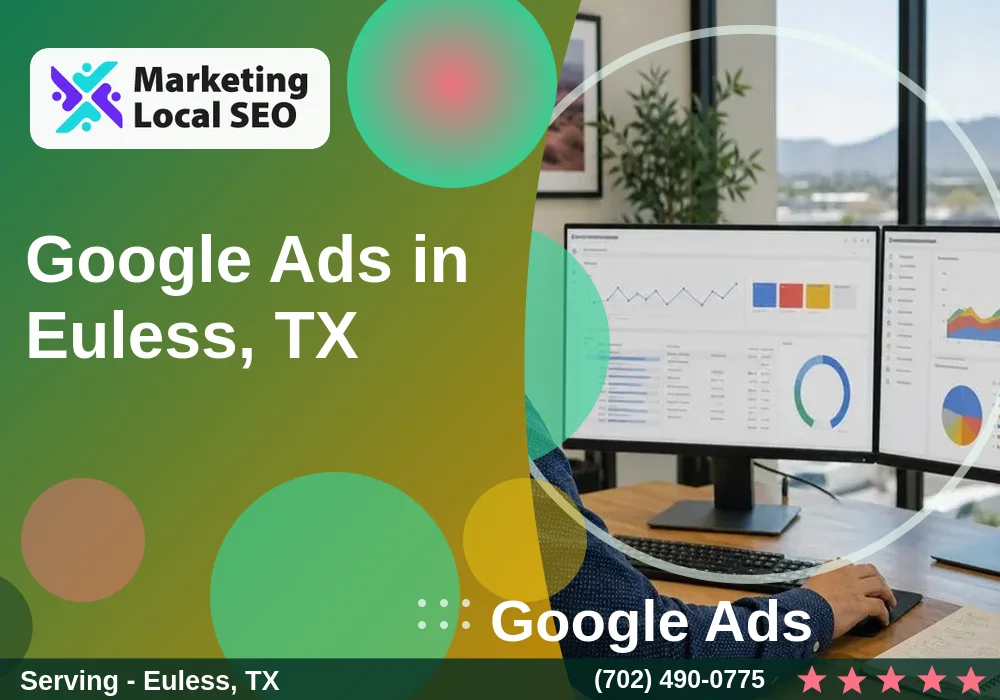 Google Ads in Euless, TX
