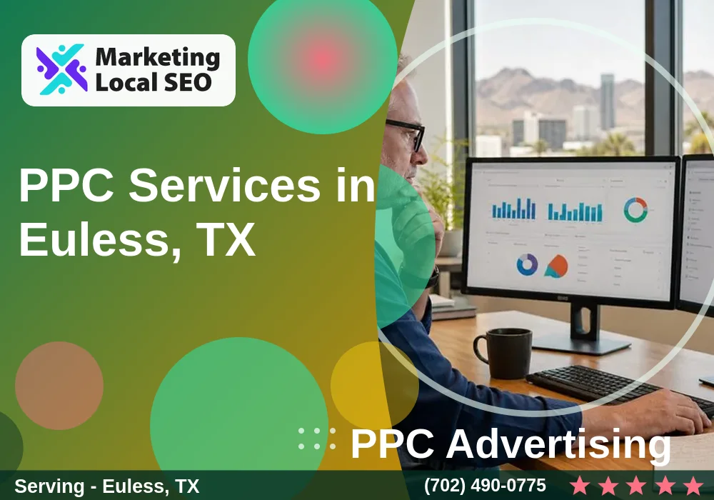 PPC Advertising in Euless, TX