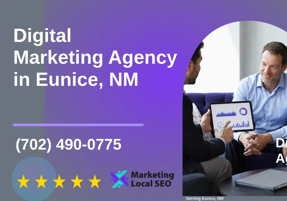 Digital Marketing Agency in Eunice, NM