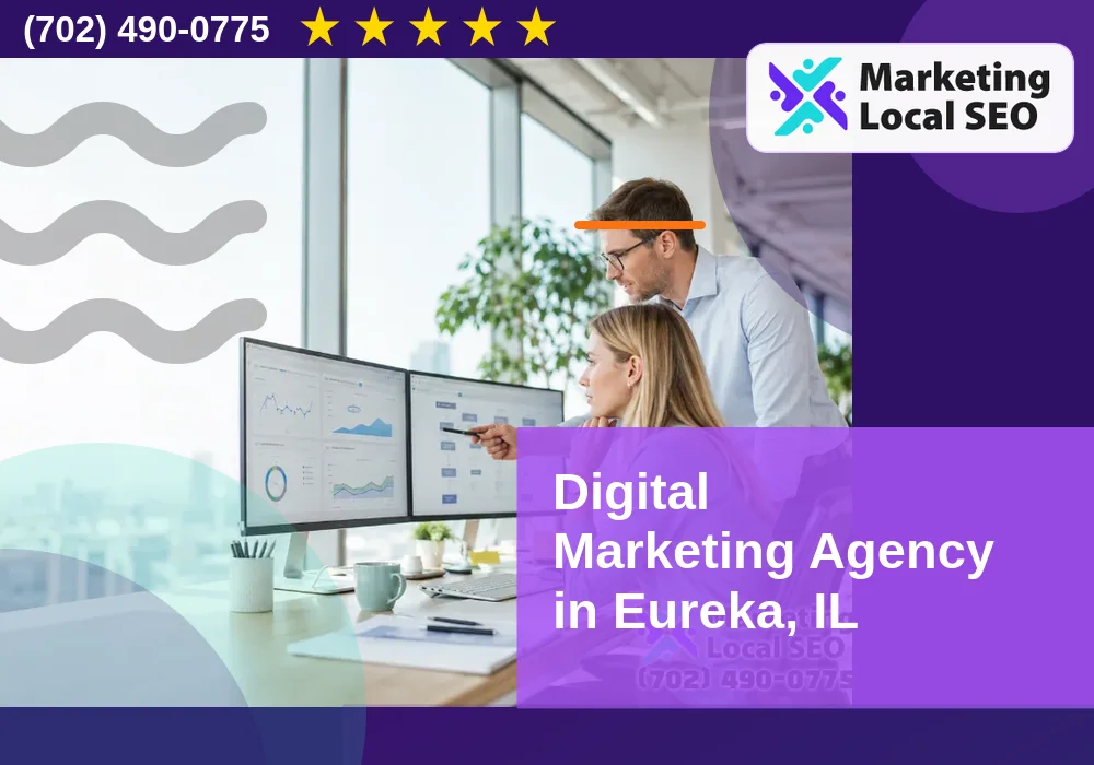 Digital Marketing Agency in Eureka, IL
