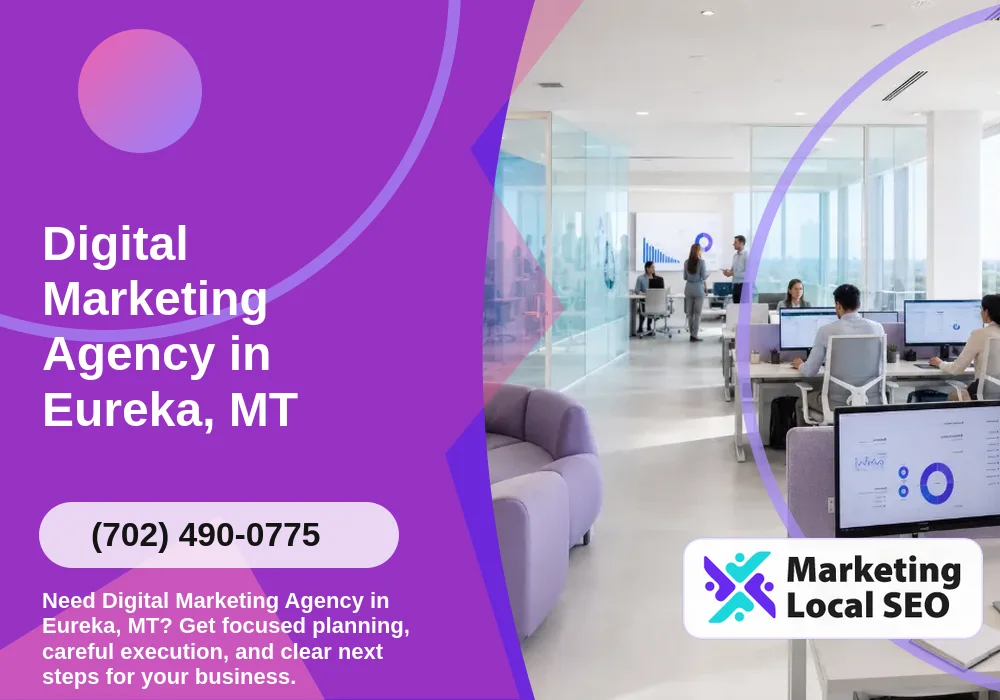 Digital Marketing Agency in Eureka, MT Digital Marketing Agency in Eureka, MT