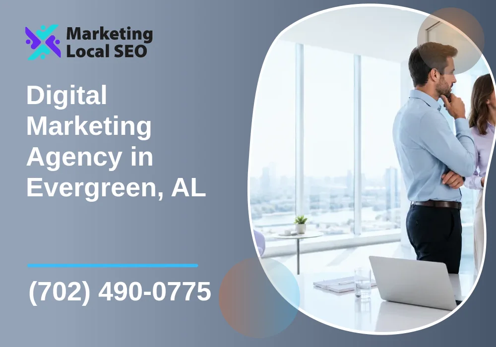 Digital Marketing Agency in Evergreen, AL Digital Marketing Agency in Evergreen, AL