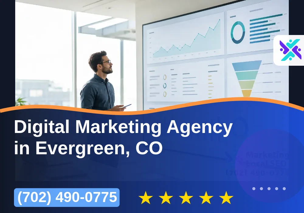 Digital Marketing Agency in Evergreen, CO Digital Marketing Agency in Evergreen, CO