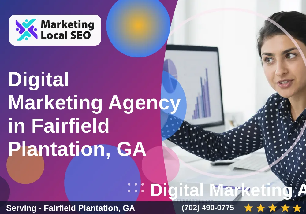 Digital Marketing Agency in Fairfield Plantation, GA