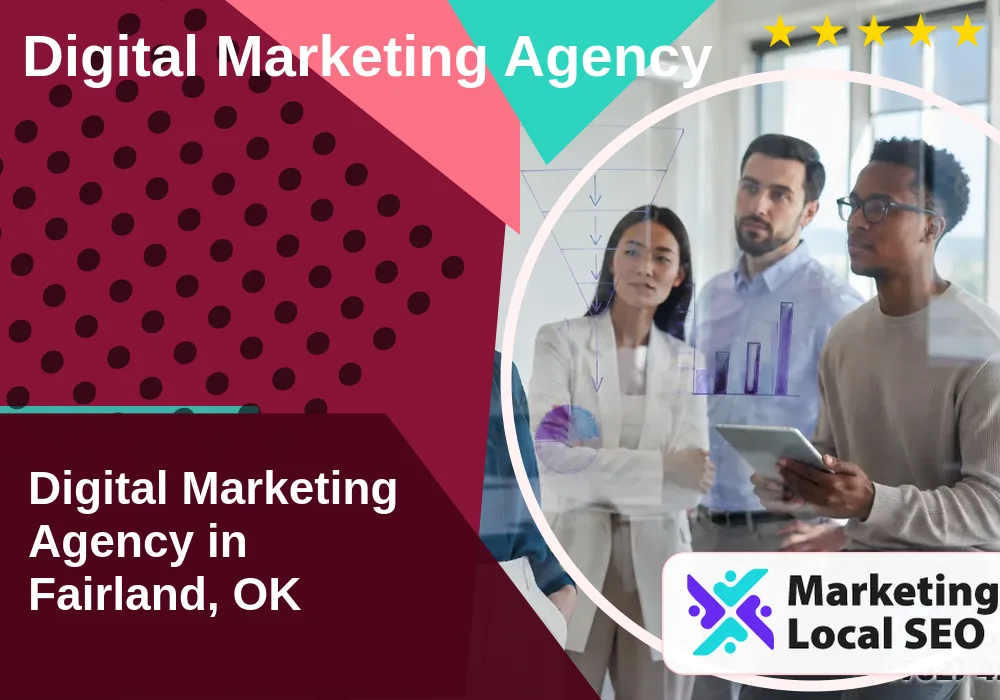 Digital Marketing Agency in Fairland, OK Digital Marketing Agency in Fairland, OK