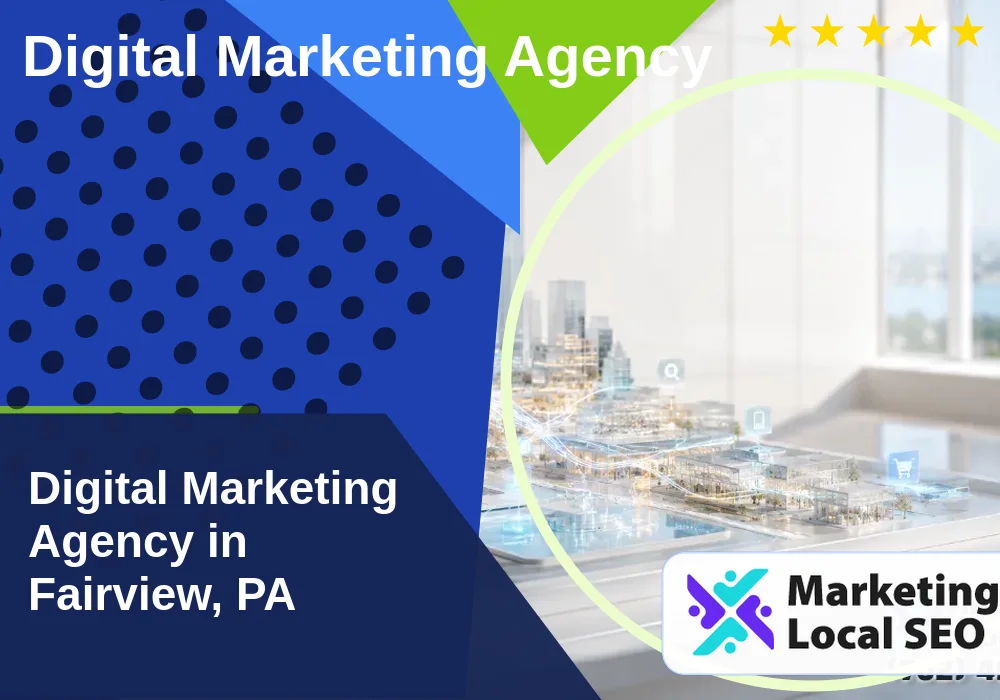 Digital Marketing Agency in Fairview, PA