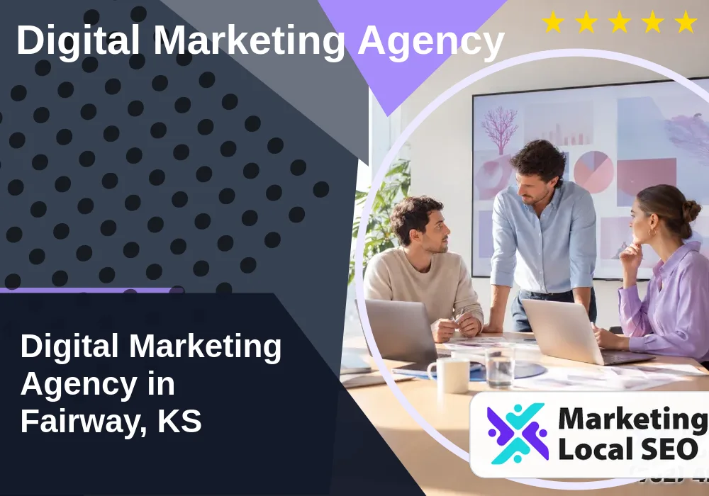 Digital Marketing Agency in Fairway, KS