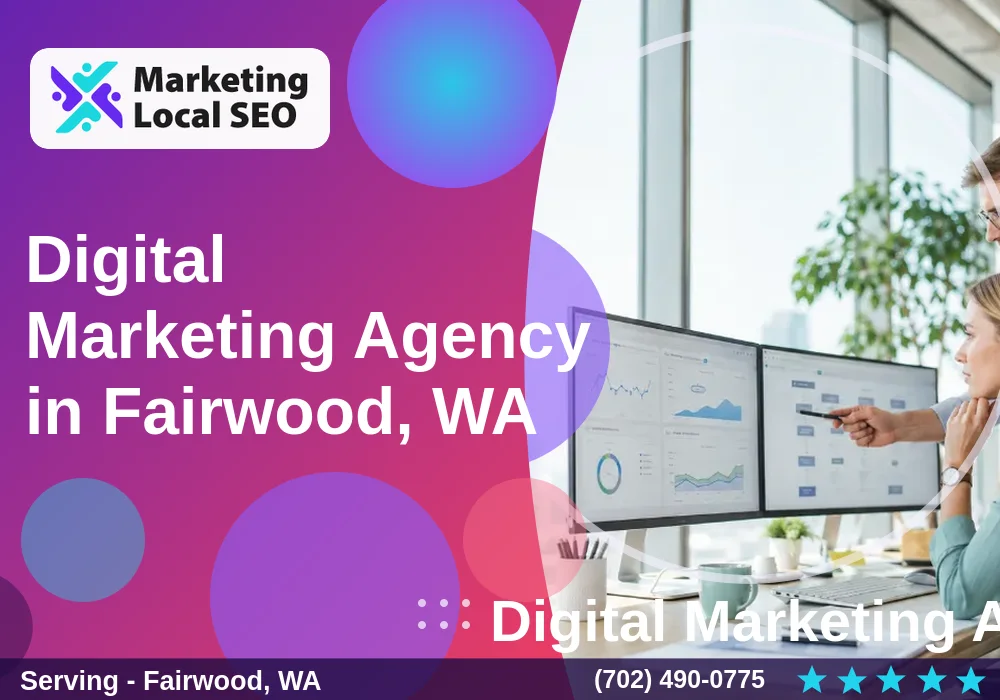 Digital Marketing Agency in Fairwood, WA