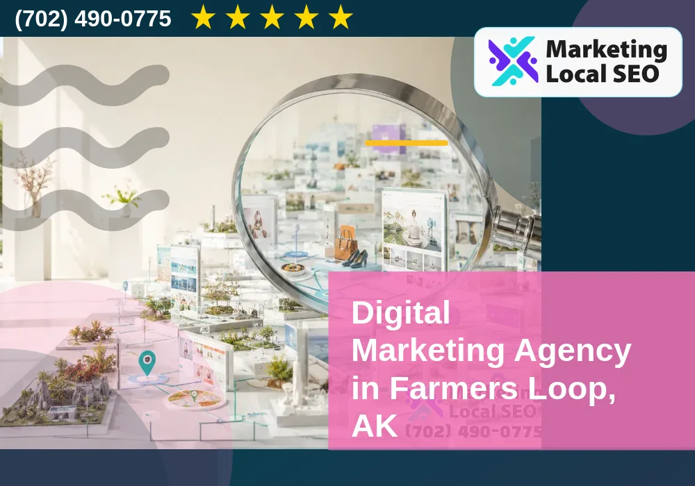 Digital Marketing Agency in Farmers Loop, AK Digital Marketing Agency in Farmers Loop, AK