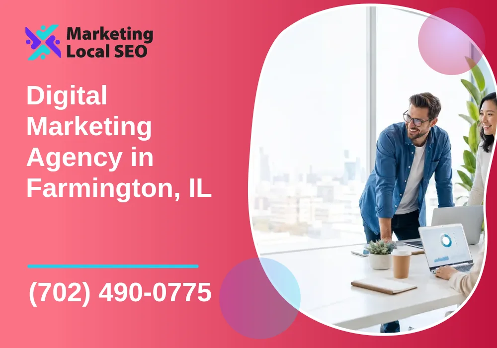 Digital Marketing Agency in Farmington, IL