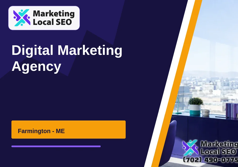 Digital Marketing Agency in Farmington, ME