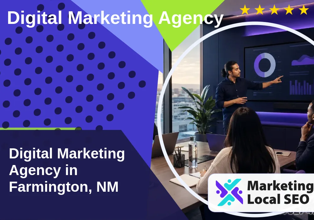Digital Marketing Agency in Farmington, NM