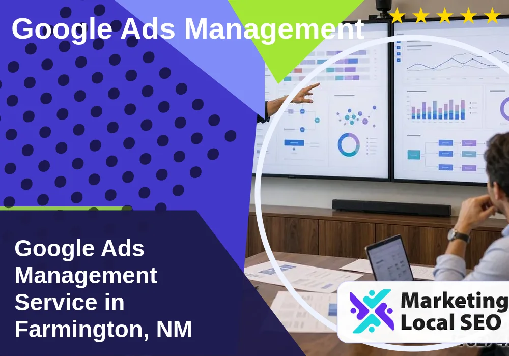 Google Ads Management in Farmington, NM Google Ads Management in Farmington, NM