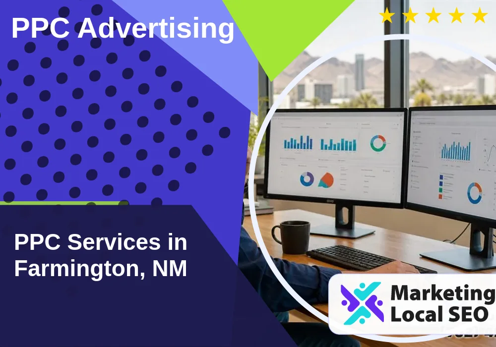 PPC Advertising in Farmington, NM