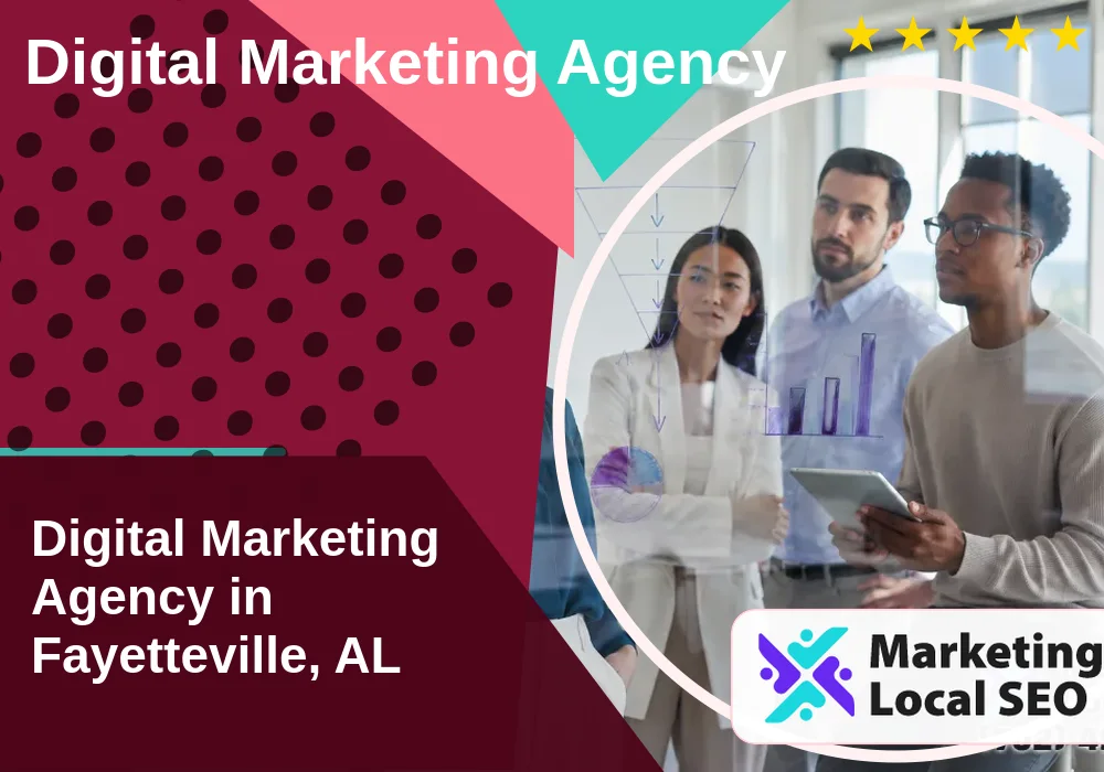 Digital Marketing Agency in Fayetteville, AL