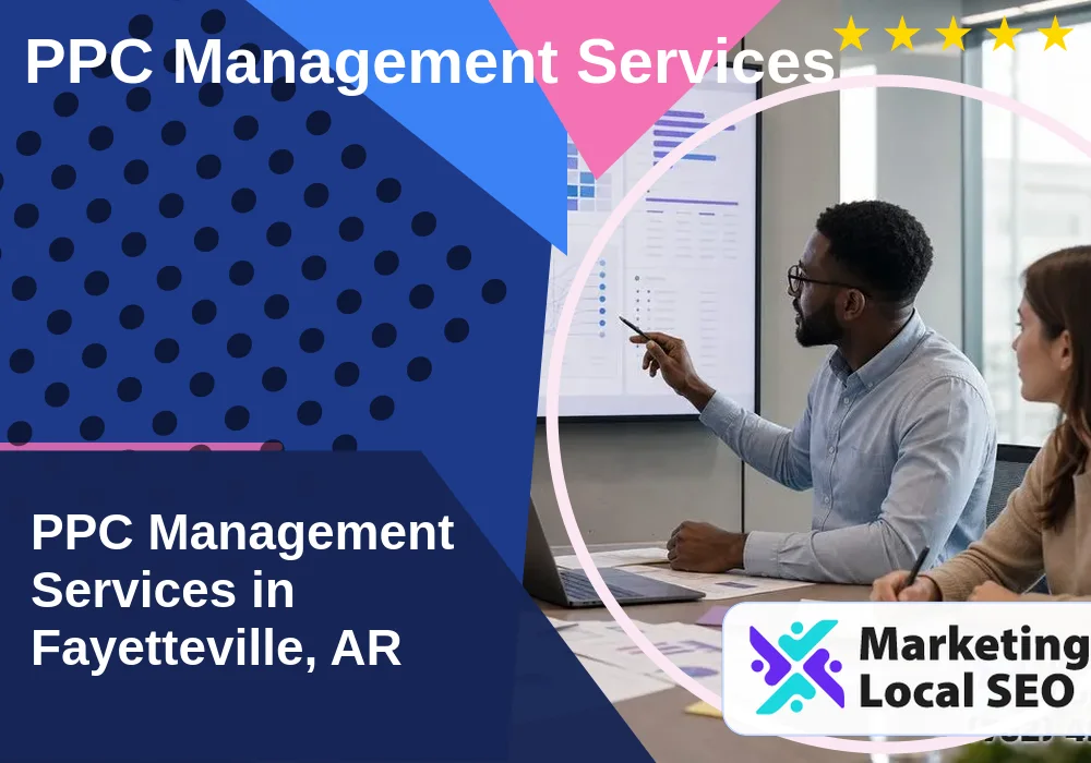 PPC Management Services in Fayetteville, AR