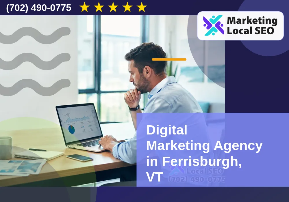 Digital Marketing Agency in Ferrisburgh, VT