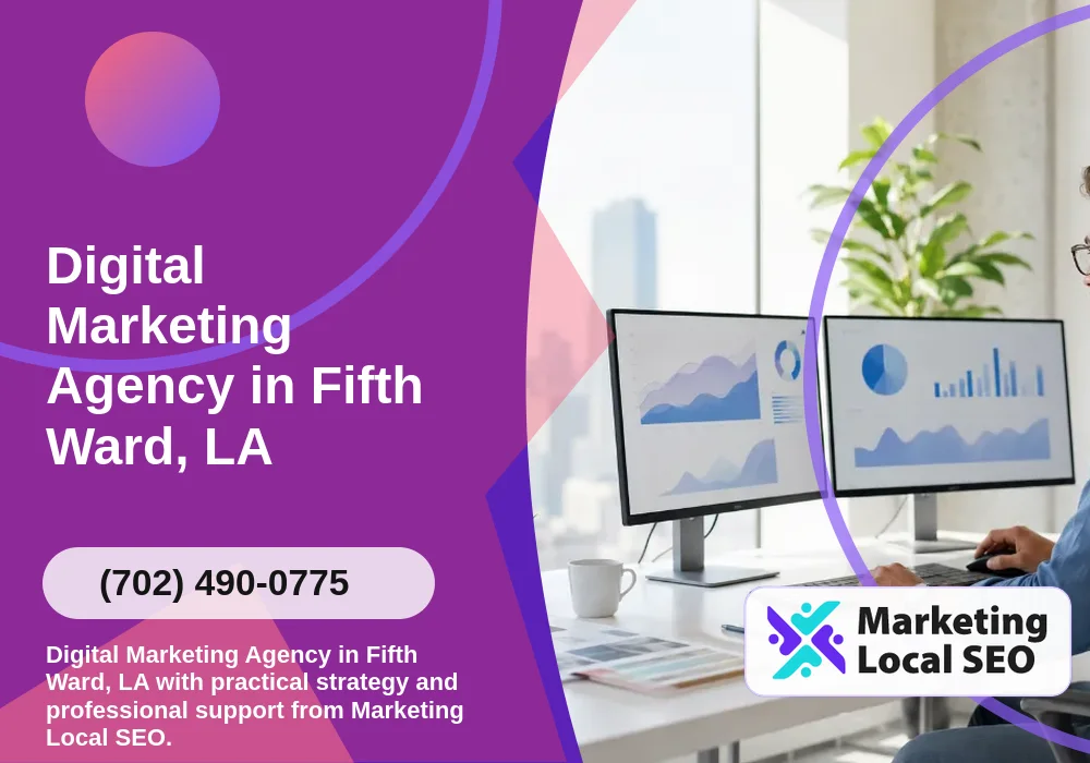 Digital Marketing Agency in Fifth Ward, LA