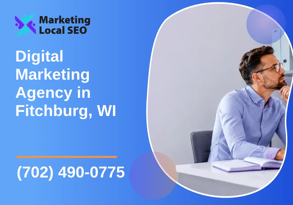 Digital Marketing Agency in Fitchburg, WI
