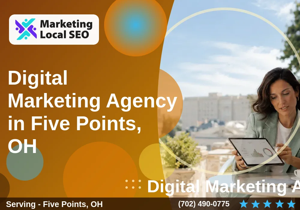 Digital Marketing Agency in Five Points, OH Digital Marketing Agency in Five Points, OH