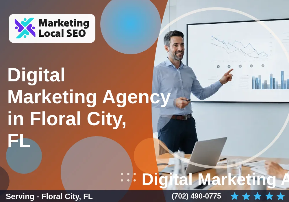 Digital Marketing Agency in Floral City, FL Digital Marketing Agency in Floral City, FL