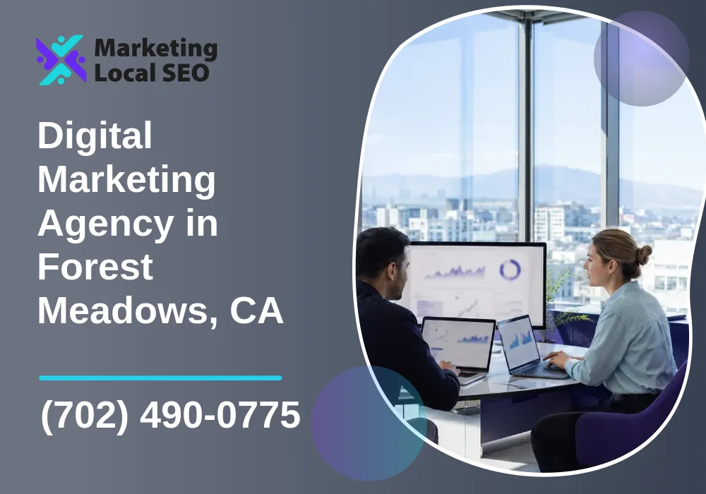 Digital Marketing Agency in Forest Meadows, CA
