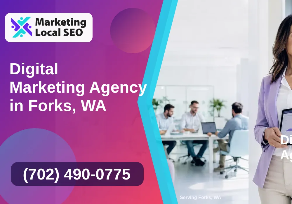 Digital Marketing Agency in Forks, WA
