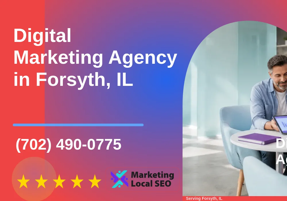 Digital Marketing Agency in Forsyth, IL