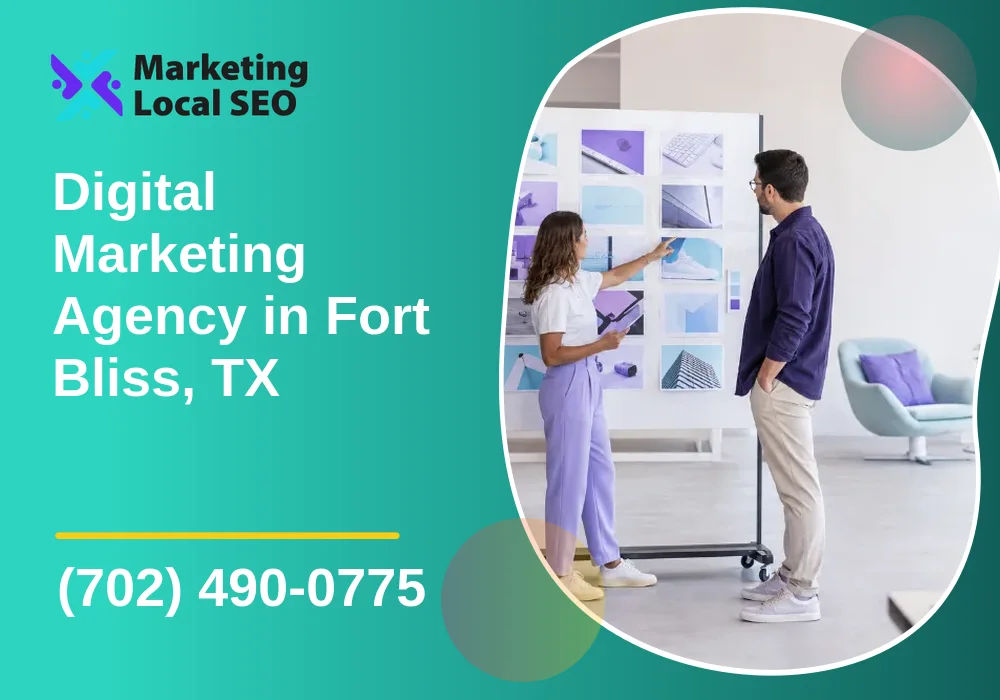 Digital Marketing Agency in Fort Bliss, TX Digital Marketing Agency in Fort Bliss, TX