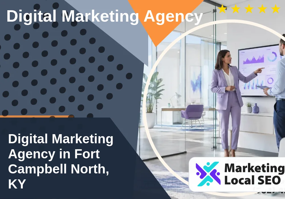 Digital Marketing Agency in Fort Campbell North, KY