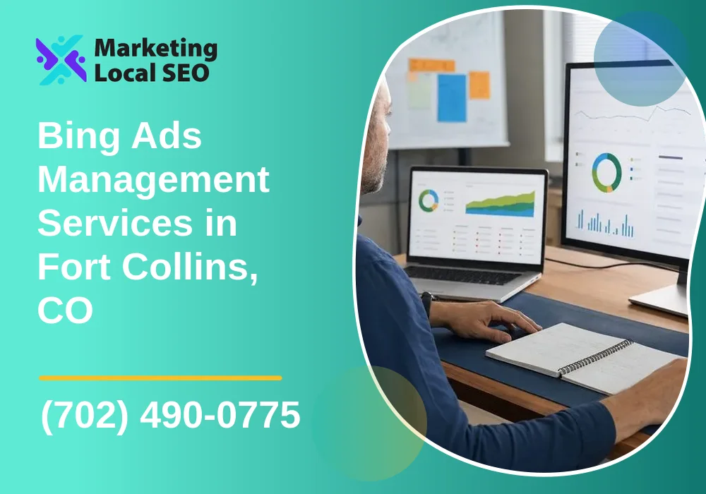 Bing Ads Management Services in Fort Collins, CO