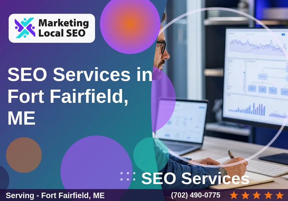 SEO Services in Fort Fairfield, ME