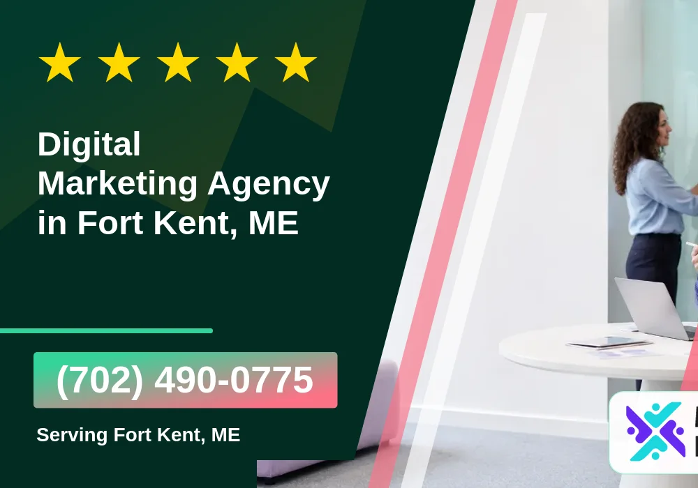 Digital Marketing Agency in Fort Kent, ME