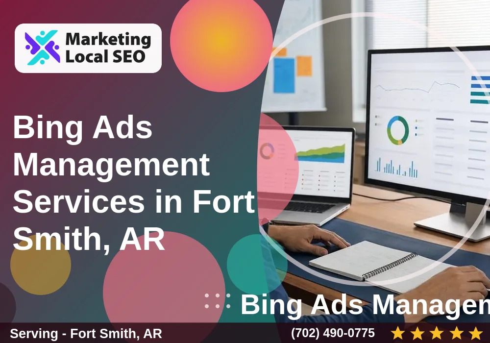 Bing Ads Management Services in Fort Smith, AR