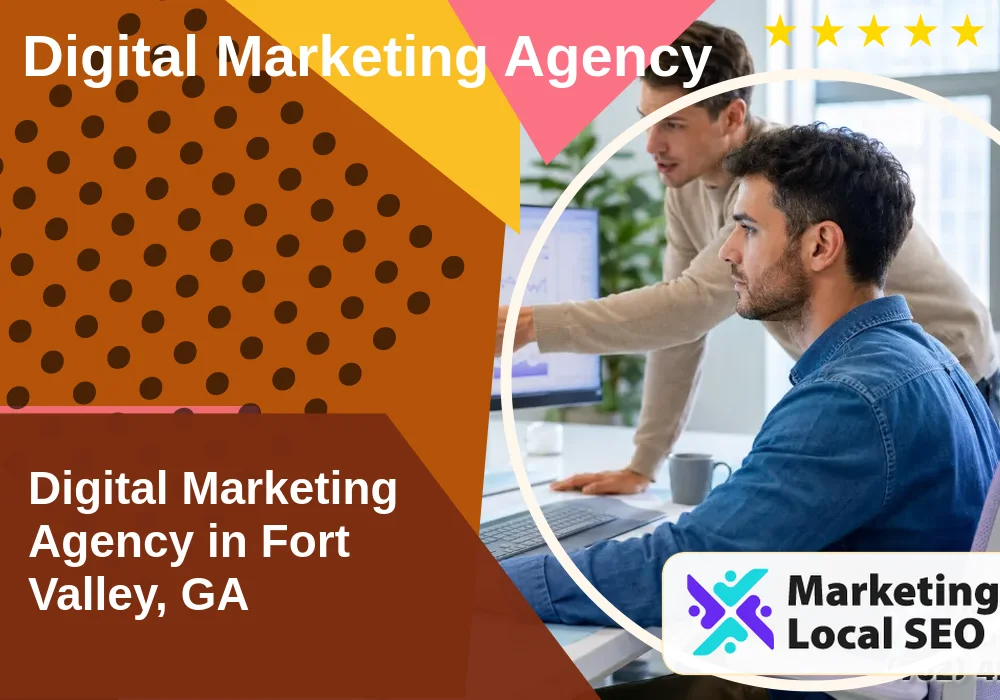 Digital Marketing Agency in Fort Valley, GA