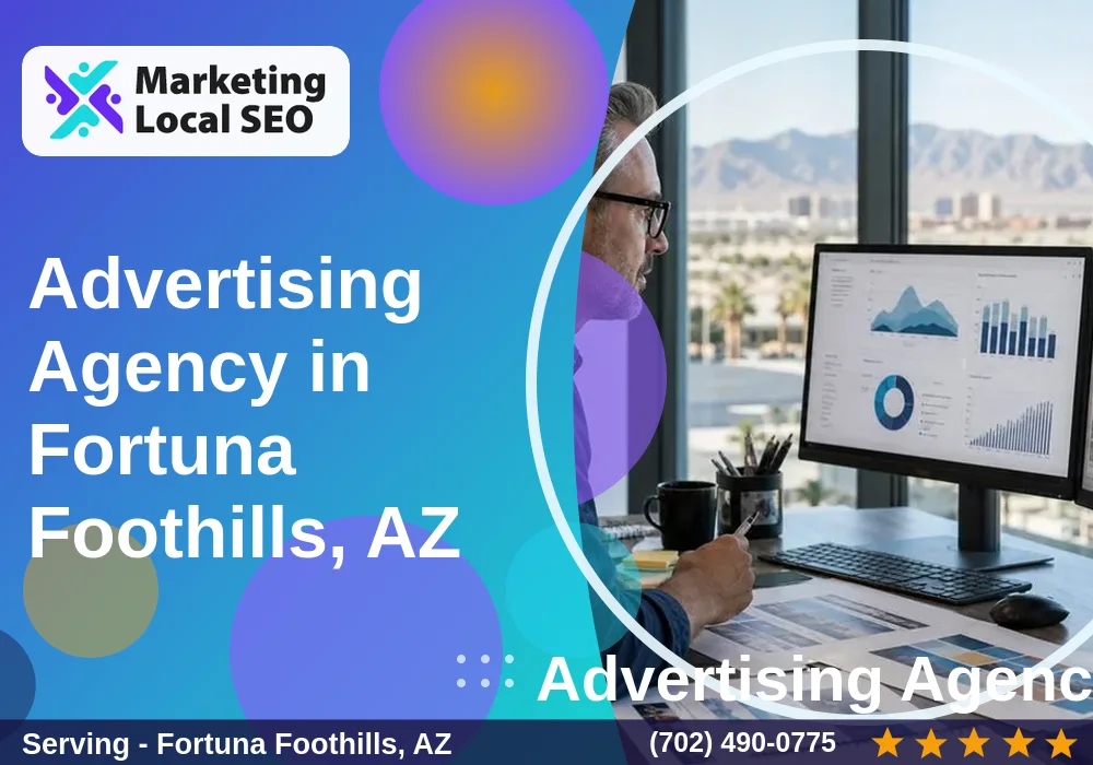 Advertising Agency in Fortuna Foothills, AZ